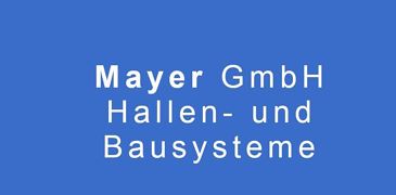 Mayer GmbH Hallen- und Bausysteme