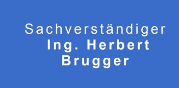 Sachverständiger Ing. Herbert Brugger